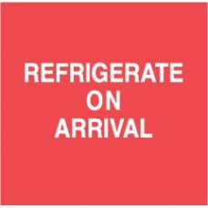 Refrig On Arrival  4 X 4 (C)