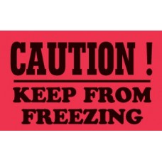 Caution Keep From Freezing 3X4*