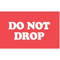 Dont Drop  3 X 5  500/Rl(C)