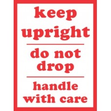Keep Upright Dont Drop 3 X 4(C