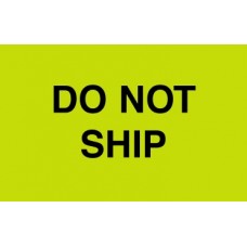 Do Not Ship 3 X 5 (C)