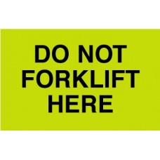 Dont Forklift Here 3 X 5 (C)