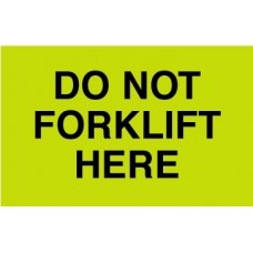 Dont Forklift Here 3 X 5 (C)