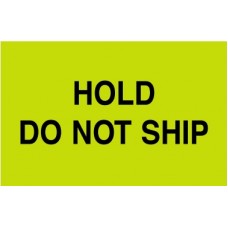 Hold Do Not Ship 3 X 5 (C)