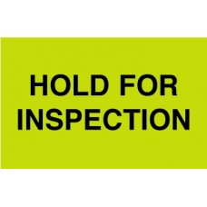 Hold For Inspection 3 X 5 (C)